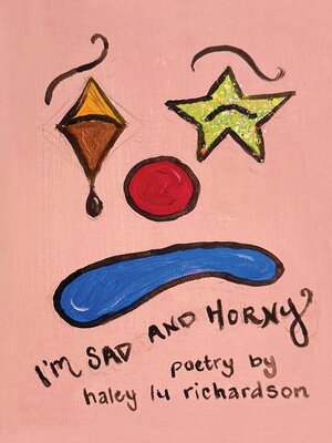 cover image of I'm Sad and Horny